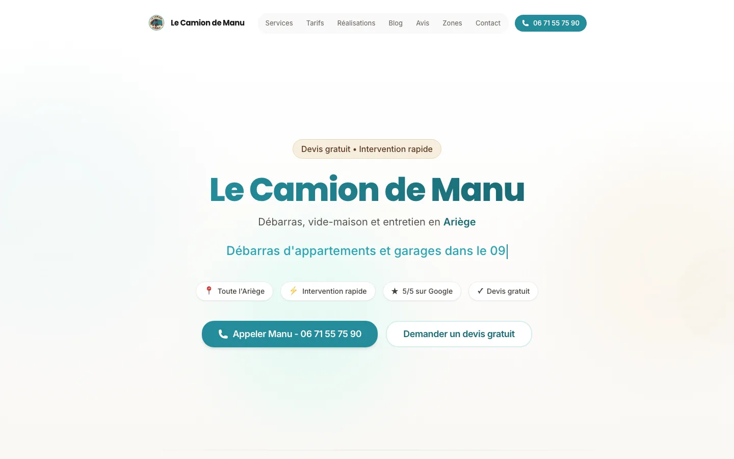 Page d’accueil de lecamiondemanu.com : le nom en grand, la promesse de débarras en Ariège, quatre repères de confiance et deux boutons, dont le numéro de téléphone.